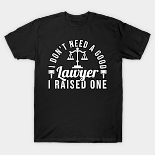 Lawyer Parent Lawyer Mom Lawyer Dad T-Shirt